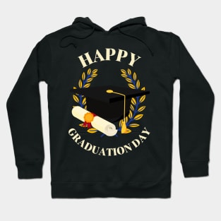 Happy Graduation Day Graduate College Student Fun Hoodie